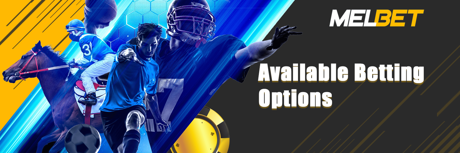 Available betting options on Melbet.