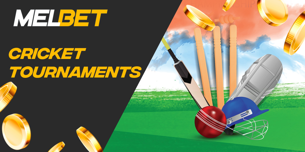 Cricket Tournaments currently available on Melbet for betting