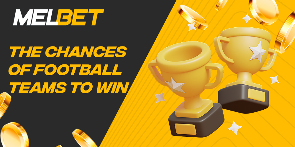 What are the chances of winning teams available for betting on Melbet 